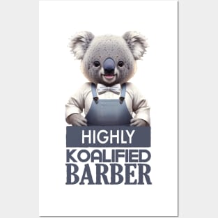 Just a Highly Koalified Barber Koala 4 Posters and Art